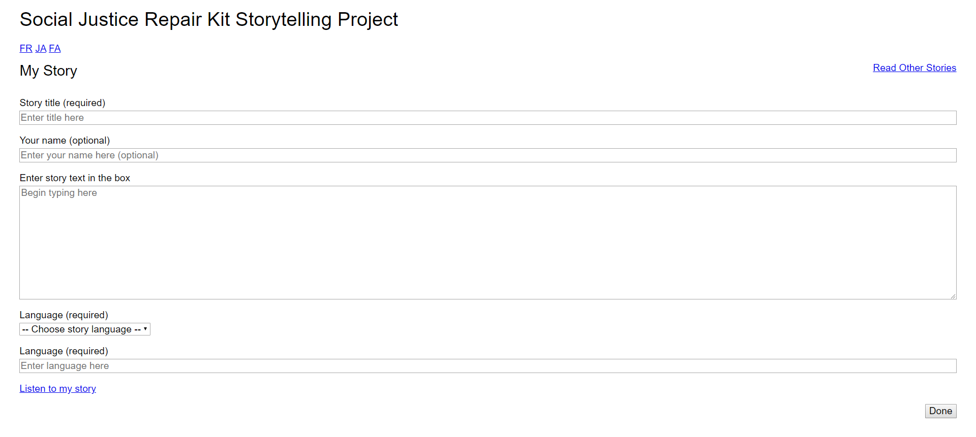 A simple web interface with no decorative elements consisting of a form with various fields. The fields include: "story title", "your name", a text input area, a drop-down list to indicate the language of the story and a text box to enter the language, and finally a button that says "Done" 